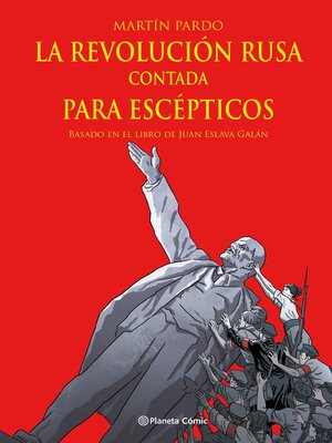 La Revolución rusa contada para escépticos - ebook